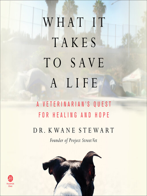 Title details for What It Takes to Save a Life by Kwane Stewart - Available